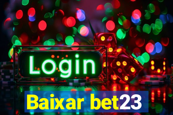 Baixar bet23